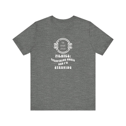 Magic Circle Everything Hurts & I'm Starving Graphic Pilates T-Shirt