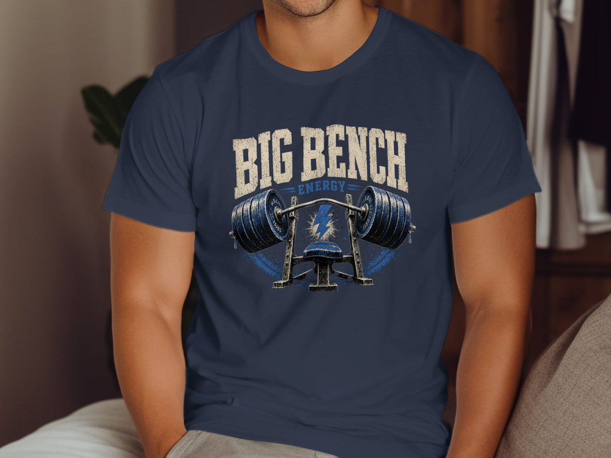 Navy t-shirt with distressed "BIG BENCH ENERGY" and barbell graphic.