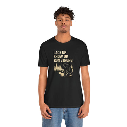 Trail Running Unisex Tee - Motivational Forest Runner Shirt