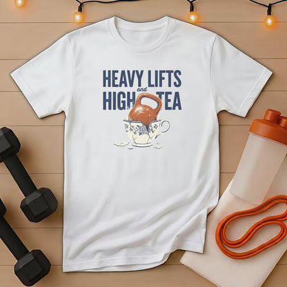 White t-shirt with "Heavy Lifts and High Tea" text and teacup graphic.