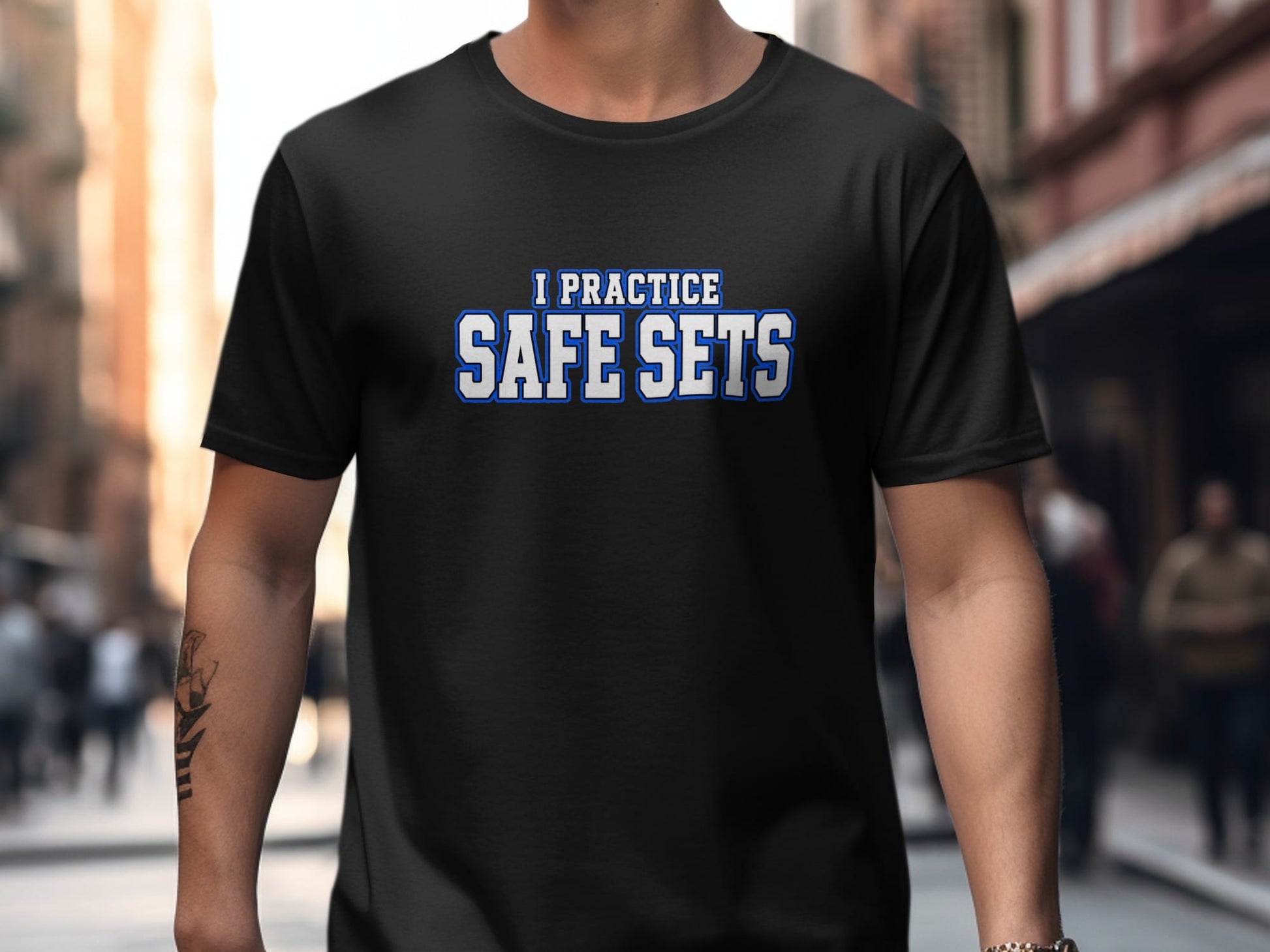 Black t-shirt with "I PRACTICE SAFE SETS" text in white and blue.