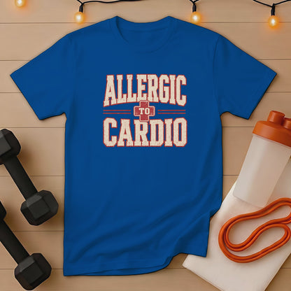 Blue t-shirt with "Allergic To Cardio" distressed text and workout gear.