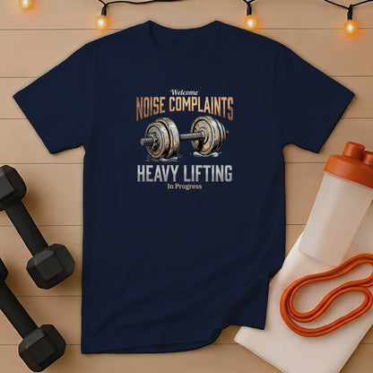 Navy t-shirt with "Welcome Noise Complaints Heavy Lifting In Progress" text and barbell graphic.