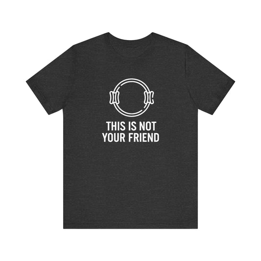 Pilates Magic Circle (Not Your Friend) Tee