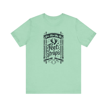 You Had Me At Feet In Straps – Pilates Feet Design Tee