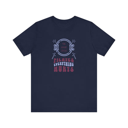 Pilates T-Shirt - The Magic Circle Everything Hurts Tee