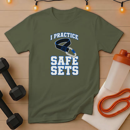 Green t-shirt with "I PRACTICE SAFE SETS" text and weightlifting belt graphic.