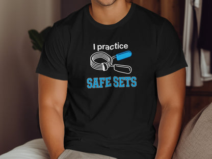 Black t-shirt with "I practice SAFE SETS" and weightlifting clamp graphic.