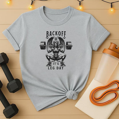 Backoff It's Leg Day Gym Tee